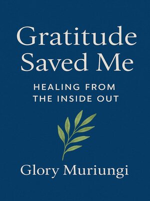 cover image of Gratitude Saved me